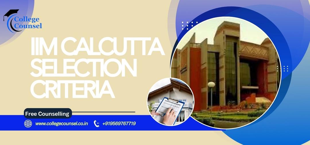 IIM CALCUTTA SELECTION CRITERIA  image